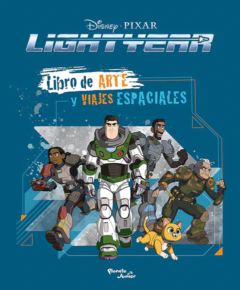 Lightyear: Libro de Arte y Viajes Espaciales 
