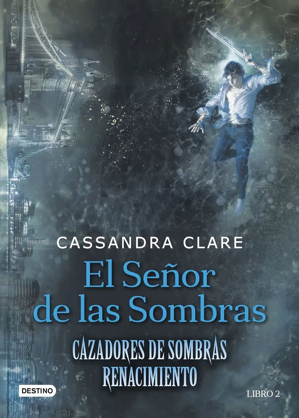 Cazadores de Sombras Renacimiento Vol.2: El Señor de la Sombras (Tapa Dura)  1