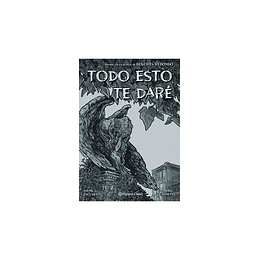 Todo esto te daré (Novela Gráfica) 
