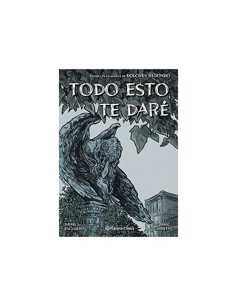 Todo esto te daré (Novela Gráfica) 