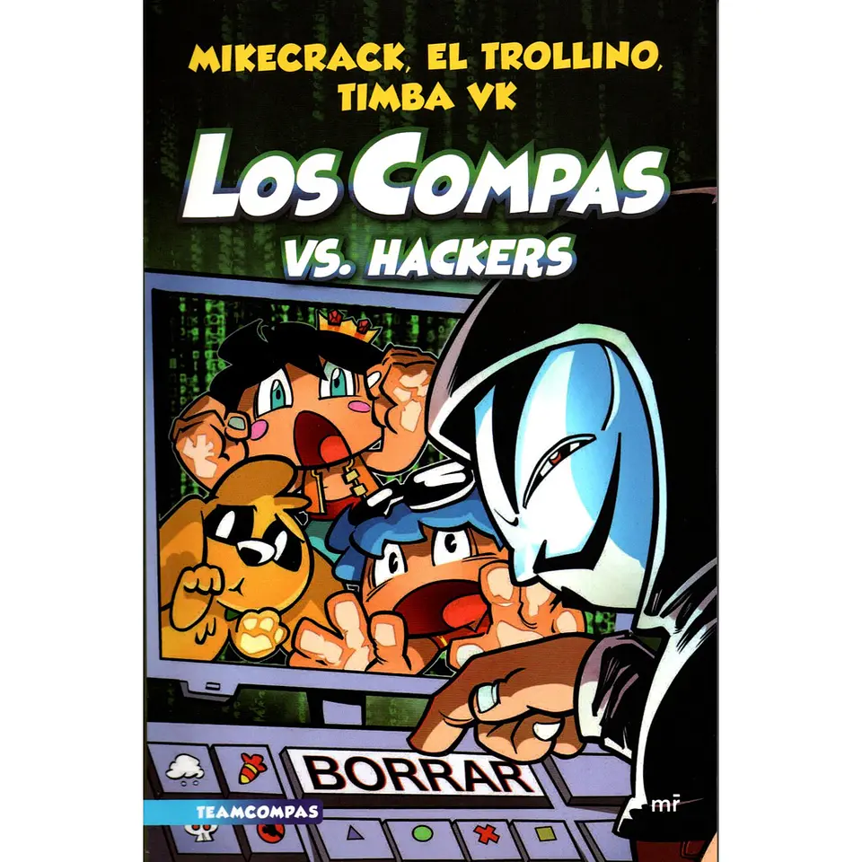 Los Compas Vs. Hackers  1