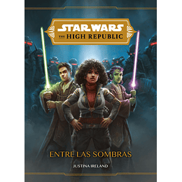 Star Wars The High Republic: Entre las Sombras 