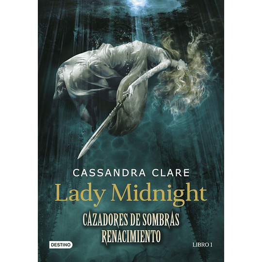 Cazadores de Sombras Renacimiento Vol.1: Lady Midnight (Rústica) 