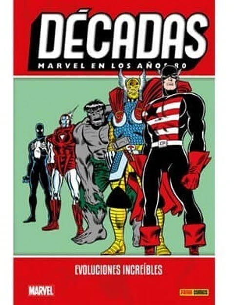 Décadas: Marvel en los años 80