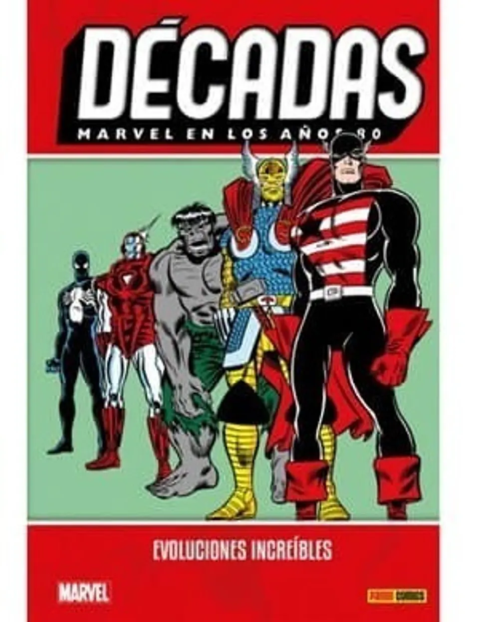 Décadas: Marvel en los años 80 1