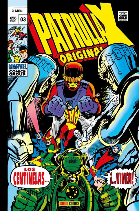 La Patrulla X Original - X-Men Vol.3: Los Centinelas ¡Viven! - Marvel Gold