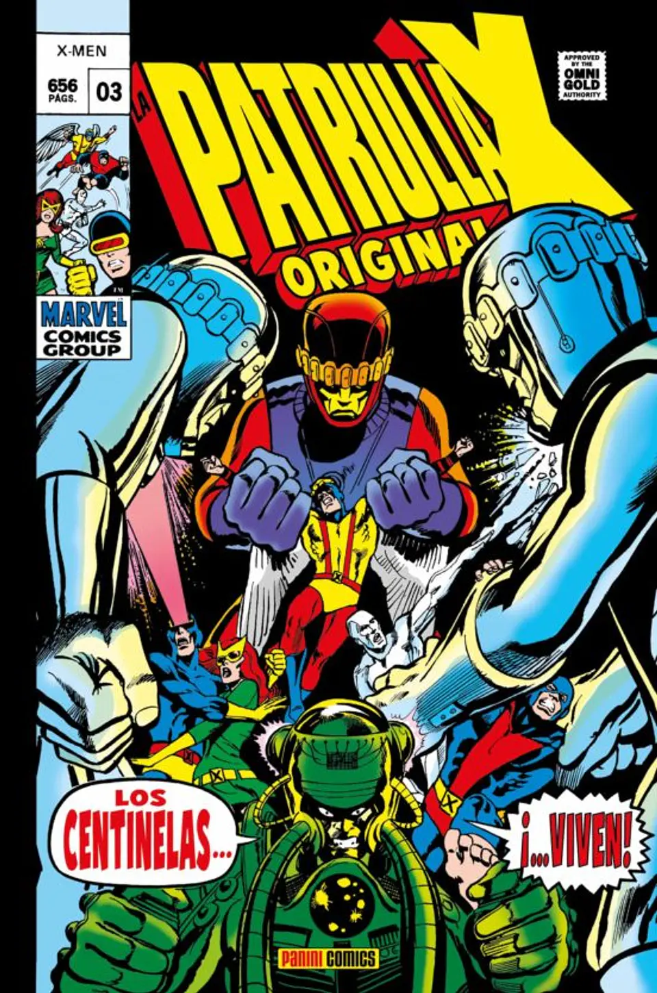 La Patrulla X Original - X-Men Vol.3: Los Centinelas ¡Viven! - Marvel Gold 1