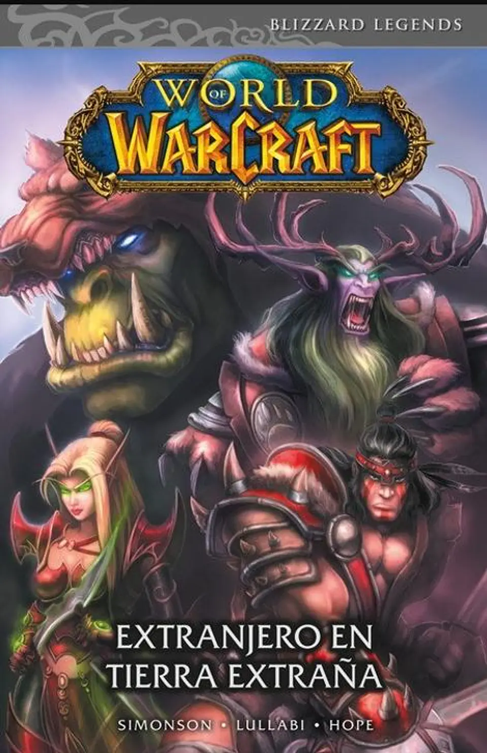 World of Warcraft Vol 1: Un extraño en una tierra extraña (Tapa dura) 1