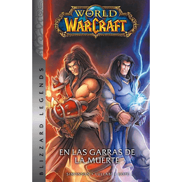 World of Warcraft Vol 2: En las garras de la muerte (Tapa dura)