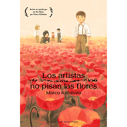 Los Artistas no pisan las Flores 