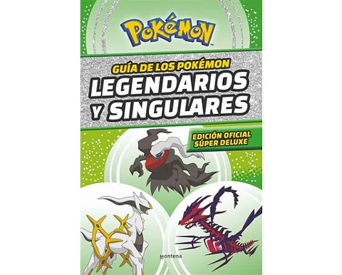 Guía de los Pokemon Legendarios y Singulares Edición Super Deluxe 
