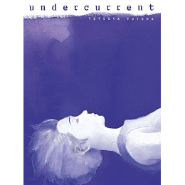 Undercurrent - Tetsuya Toyoda 