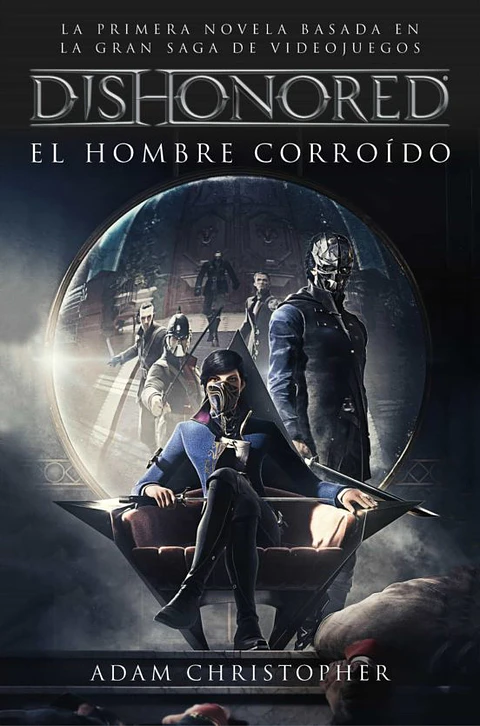 Dishonored: El Hombre Corroido 