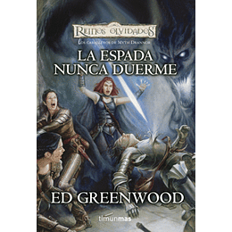 Caballeros de Myth Drannor Libro III: La Espada Nunca Duerme 
