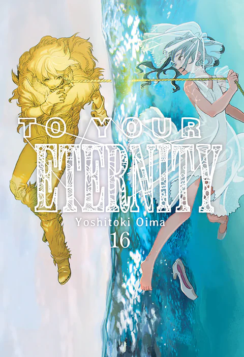 To Your Eternity Vol.16 