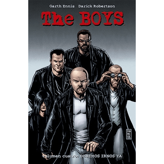 The Boys 04: Debemos irnos ya (Tapa Dura)