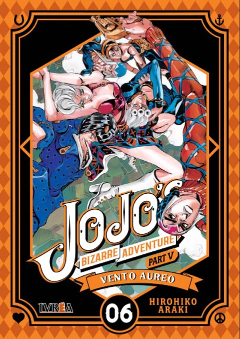 JoJo's Bizarre Adventure Parte V Vento Aureo: Tomo 06 