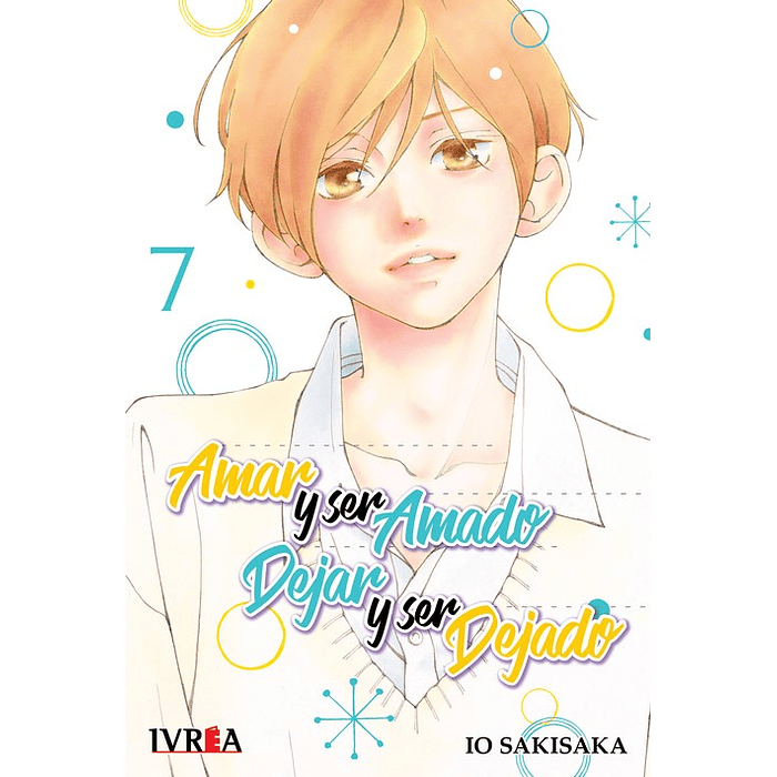 Amar y Ser Amado, Dejar y Ser Dejado Vol.07 