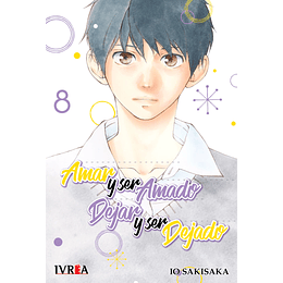 Amar y Ser Amado, Dejar y Ser Dejado Vol.08 