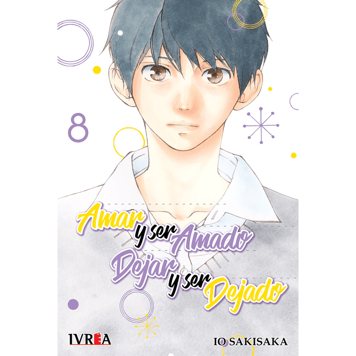 Amar y Ser Amado, Dejar y Ser Dejado Vol.08 