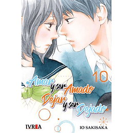 Amar y Ser Amado, Dejar y Ser Dejado Vol.10 