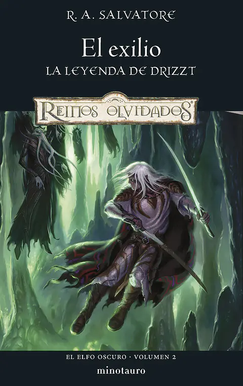 Reinos Olvidados - Elfo Oscuro Vol.02: El Exilio 