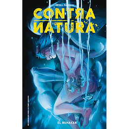 Contranatura N°3: Renacimiento (Tapa Dura, Lomo Dañado)