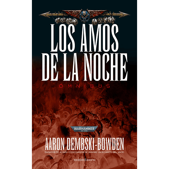 Warhammer 40K - Los Amos de la Noche Omnibus 