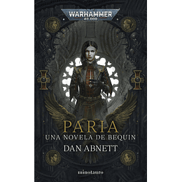 Warhammer 40K - Paria - Una Novela de Bequin 