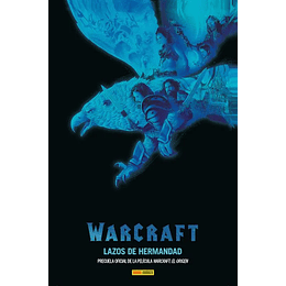 Warcraft: Lazos de Hermandad (Rústica) 