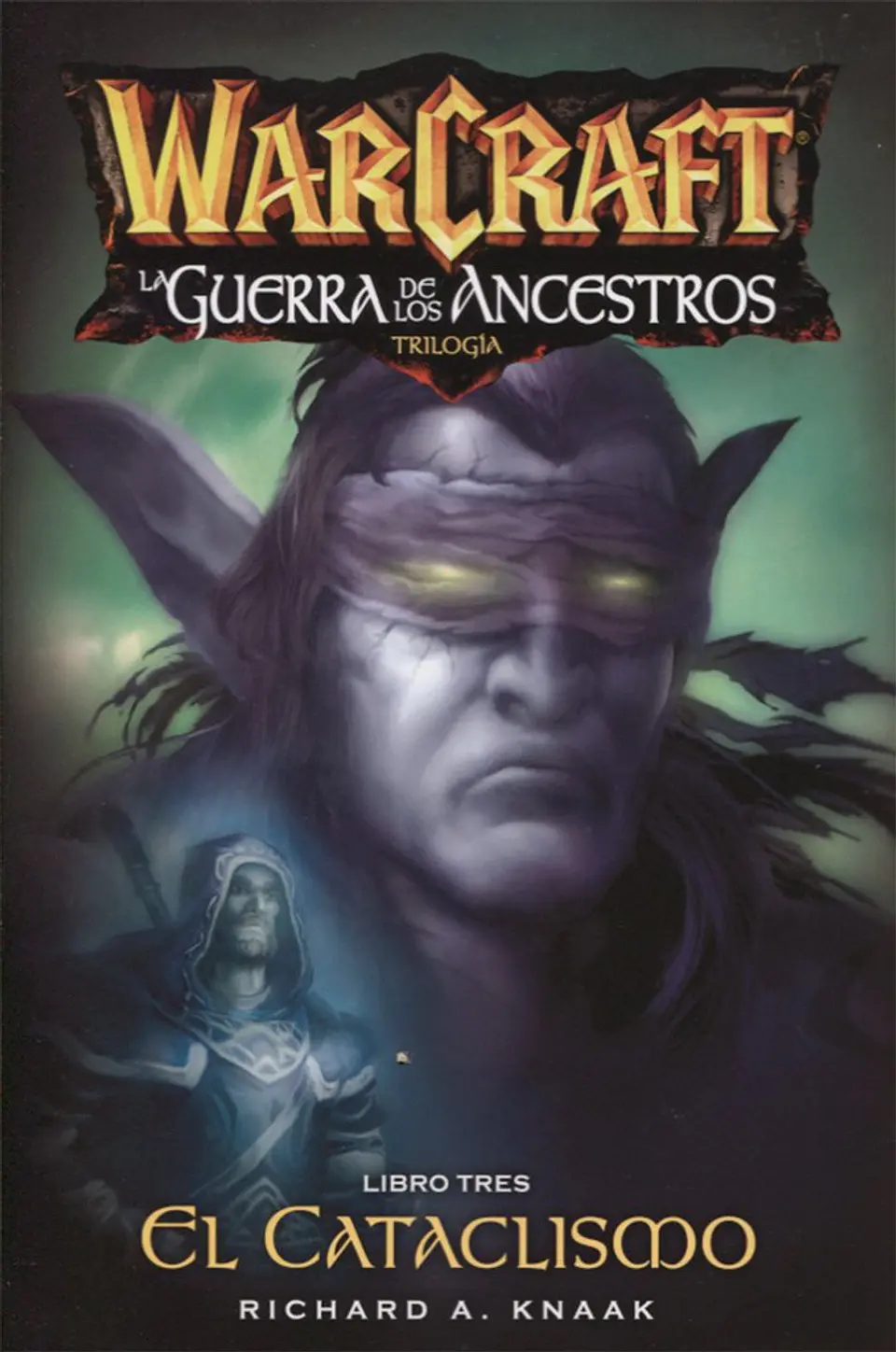 Warcraft: La Guerra de los Ancestros Libro 3 - El Cataclismo  1
