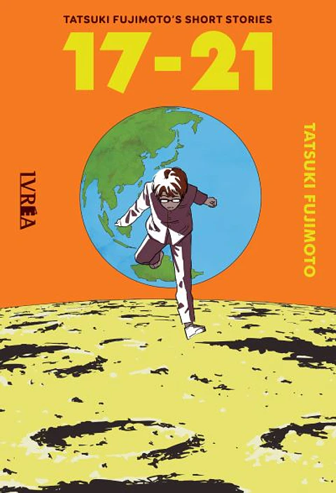 Tatsuki Fujimoto's Short Stories: 17-21 