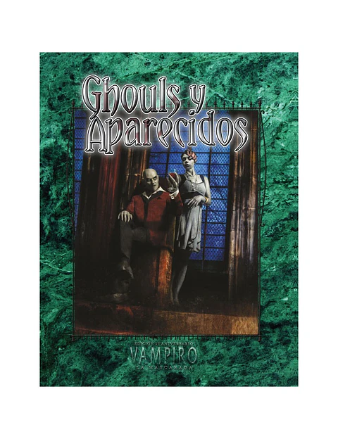 Vampiro La Mascarada 20º Aniversario: Ghouls y Aparecidos 