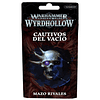 Warhammer Underworlds: Wyrdhollow - Cautivos del Vacío