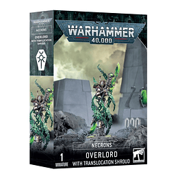 Necrons: Overlord with Translocation Shroud 