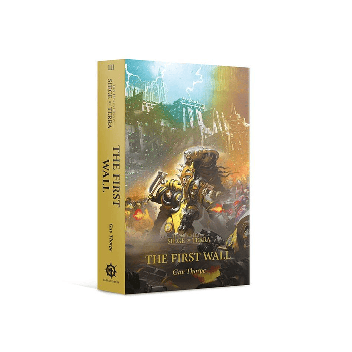 The Horus Heresy - Siege of Terra III: The First Wall (Inglés) 