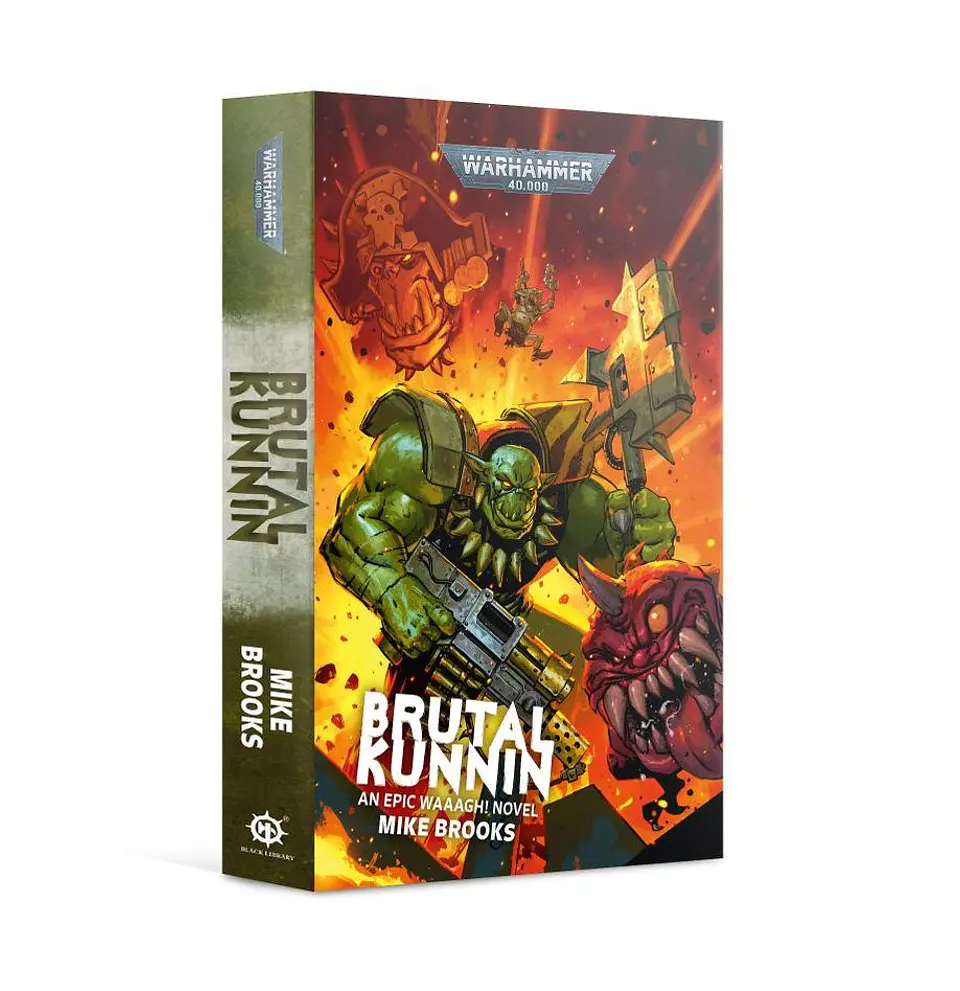 Warhammer 40K - Brutal Kunnin: An Epic Waaagh! Novel  1