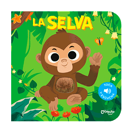 Toca y Escucha: La Selva 