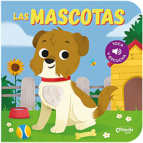Toca y Escucha: Las Mascotas