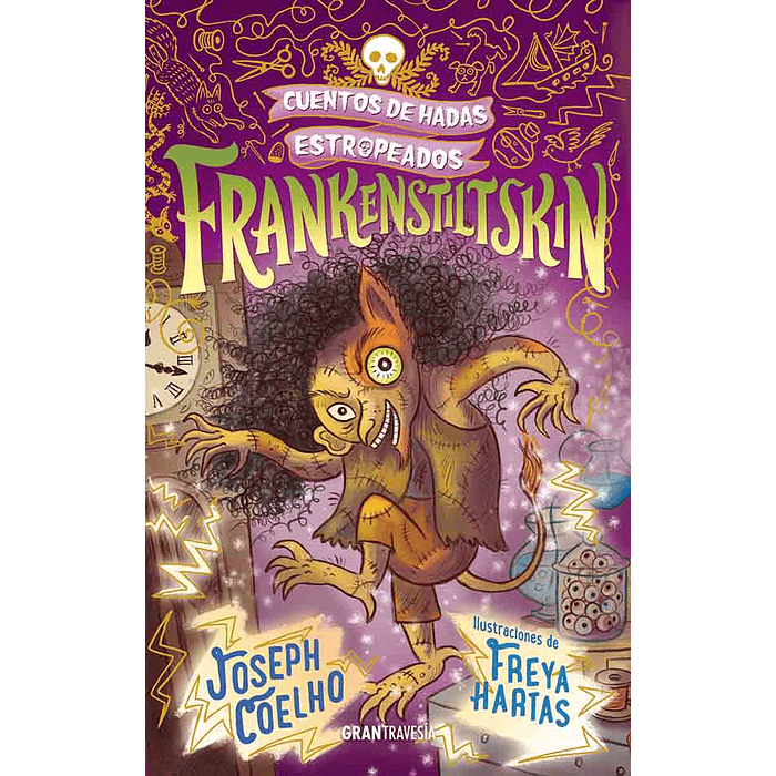 Cuentos de Hadas Estropeados: Frankenstiltskin 