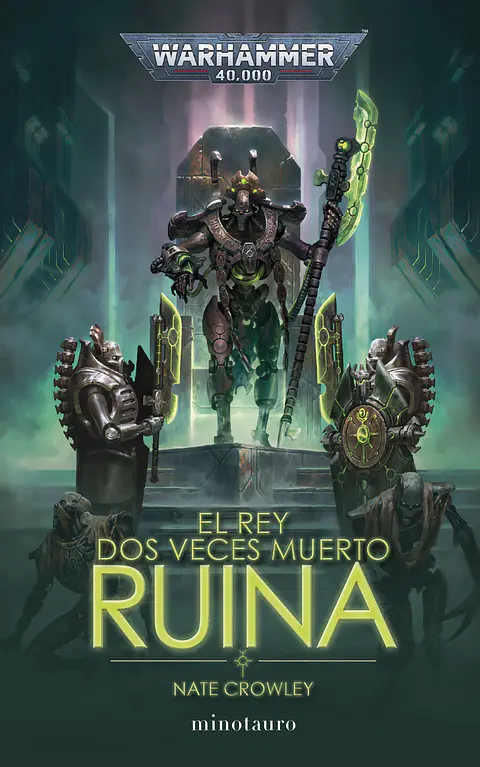 Warhammer 40K - El Rey dos veces muerto: Ruina 