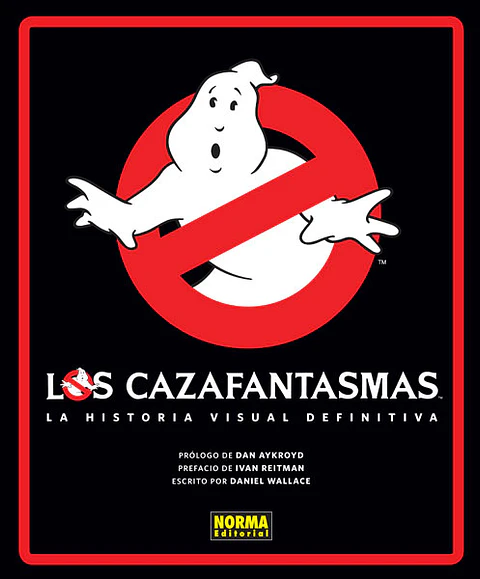 Los Cazafantasmas: La Historia Visual Definitiva 