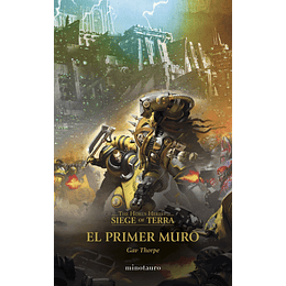 The Horus Heresy SIege of Terra Vol.3: El Primer Muro 