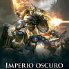 Warhammer 40K - Imperio Oscuro  1