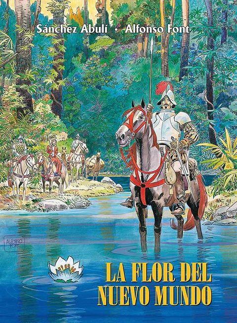 La flor del nuevo Mundo (Tapa Dura)