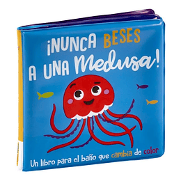 Libro de Baño Sumergible: Nunca Beses a una Meduza