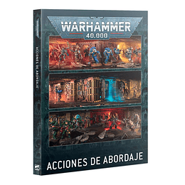 Warhammer 40K. Acciones de Abordaje (Español) 