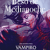 Vampiro La Mascarada: Beso de Medianoche  1