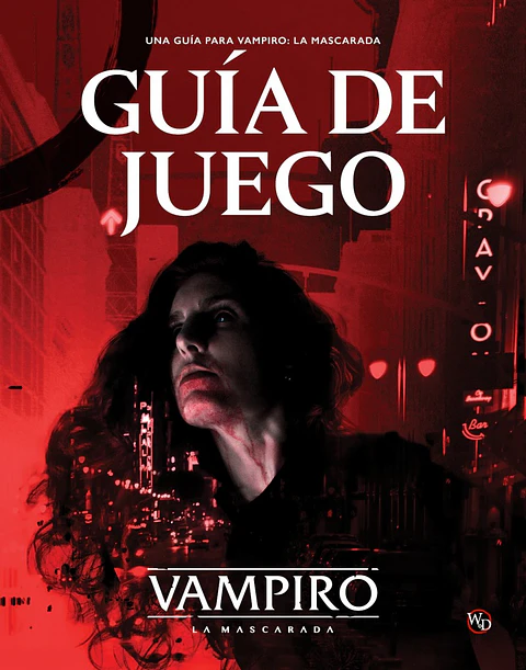 Vampiro La Mascarada: Guía de Juego 