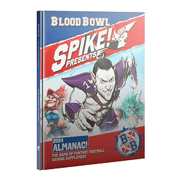 Blood Bowl: Spike! Presents 2024 Almanac! 